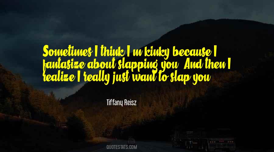 Slap You Quotes #1658174