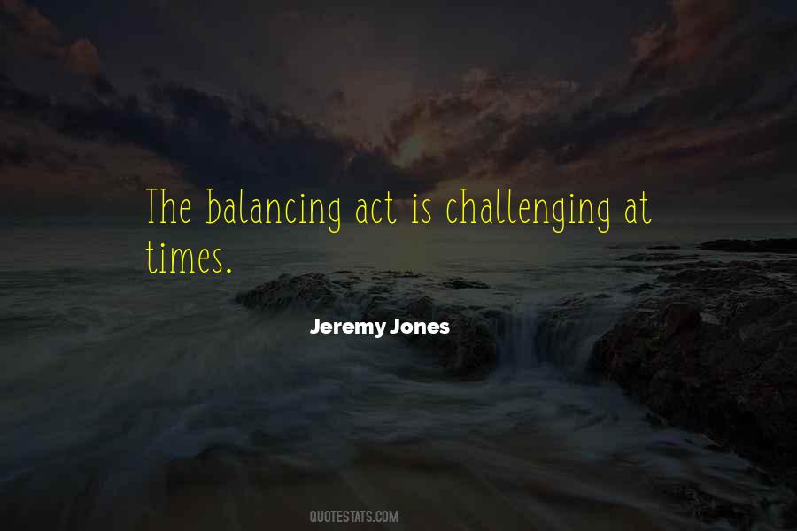 Quotes About Balancing #1201740