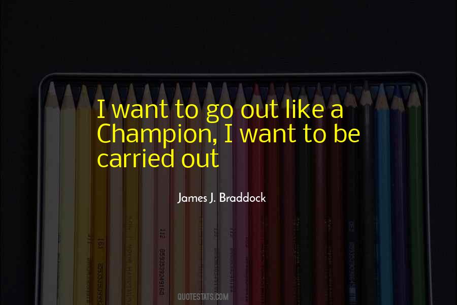 Quotes About James J Braddock #1565736