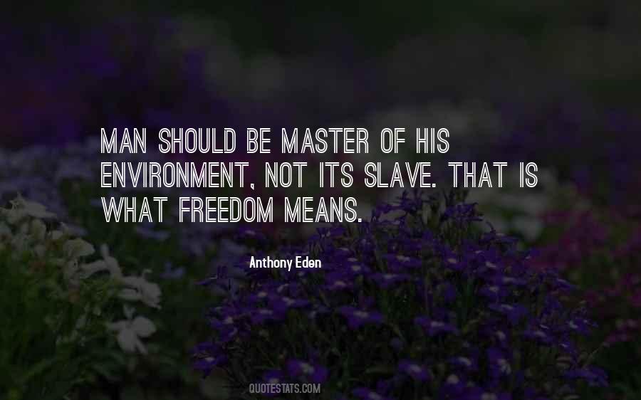 Slave Master Quotes #1047507