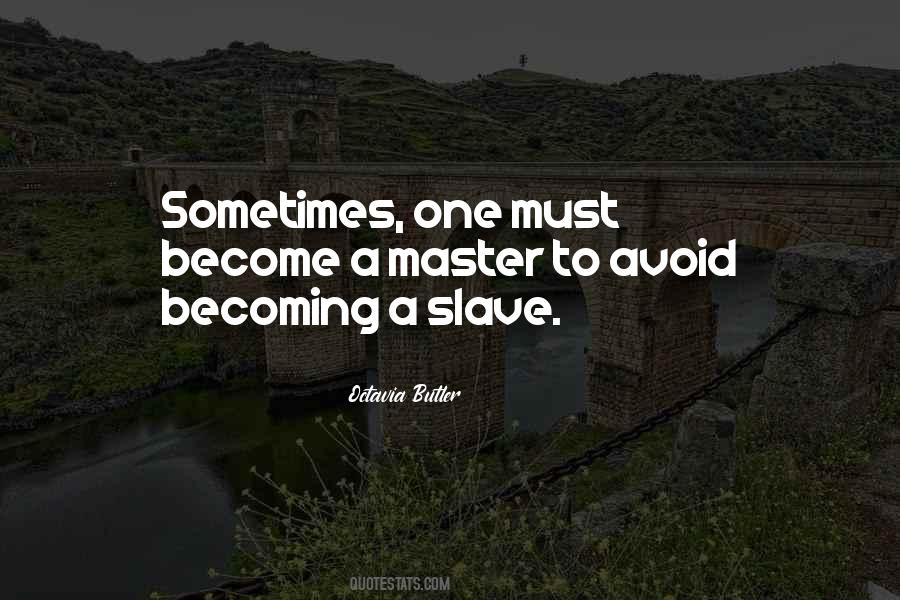 Slave Master Quotes #267237