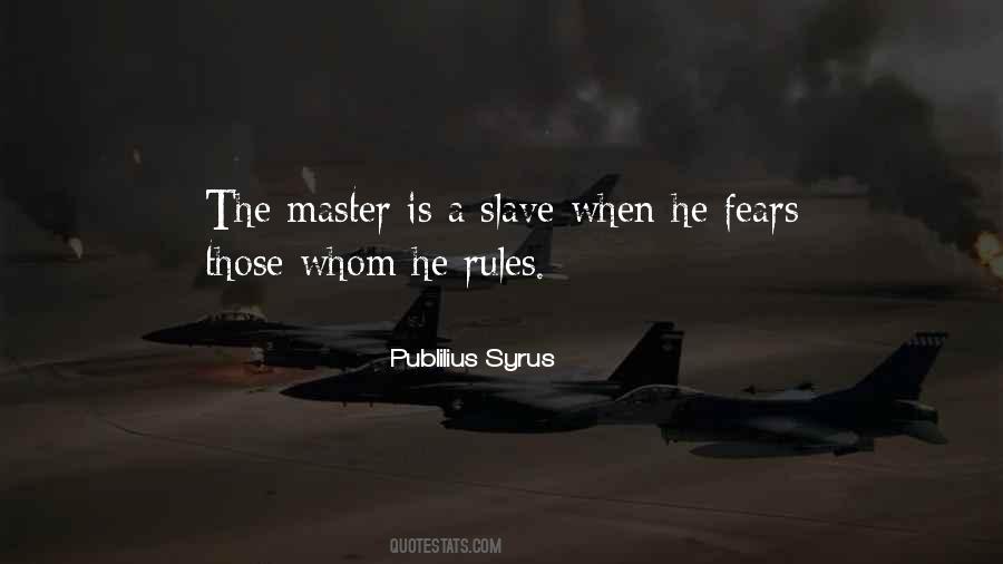 Slave Master Quotes #866551