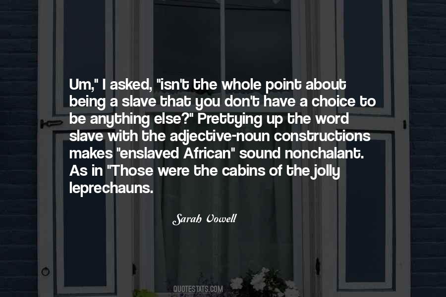 Slave Quotes #1684832