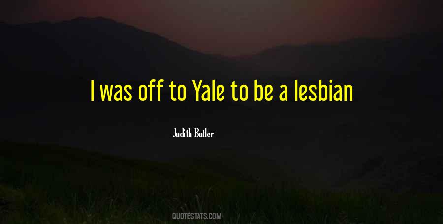 Quotes About Yale #824811