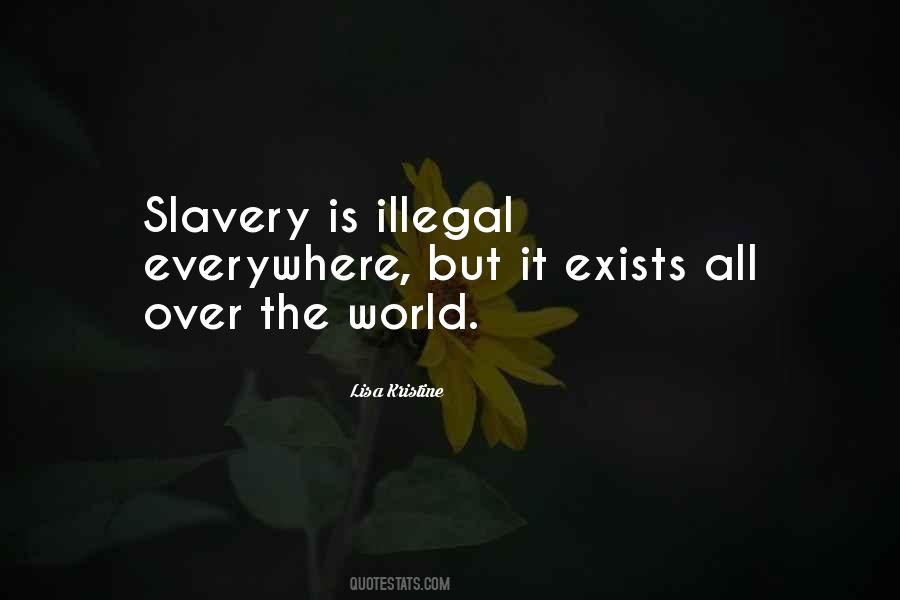 Slavery Still Exists Quotes #26861