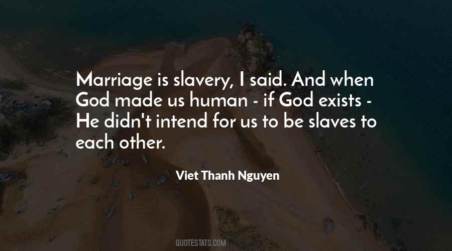 Slavery Still Exists Quotes #788429