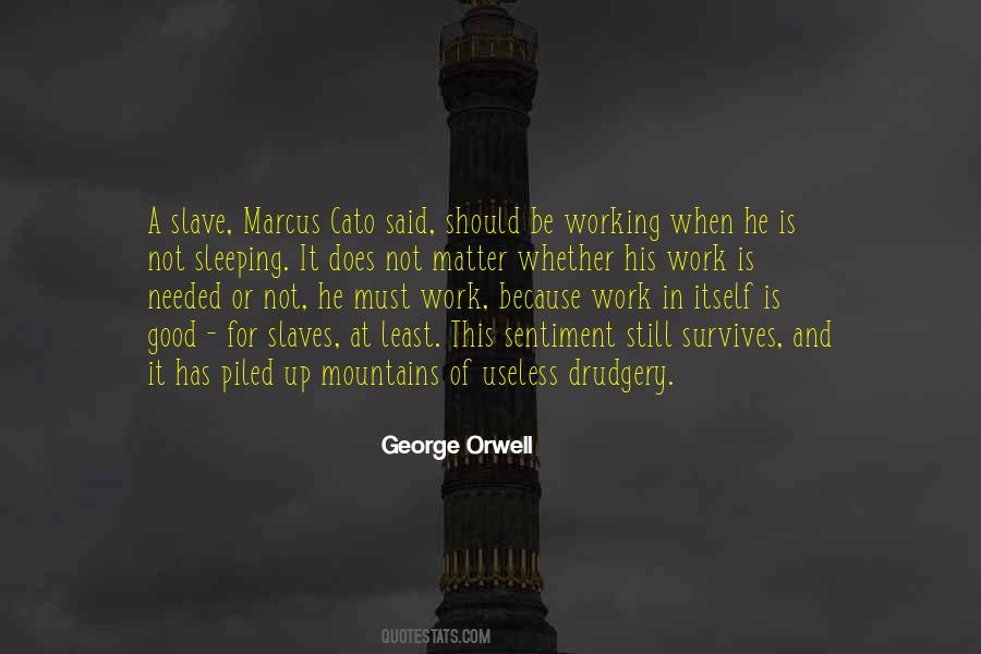 Slaves Working Quotes #919305