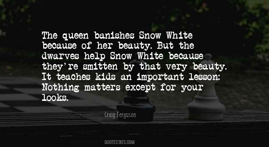 Quotes About Snow White #1432237