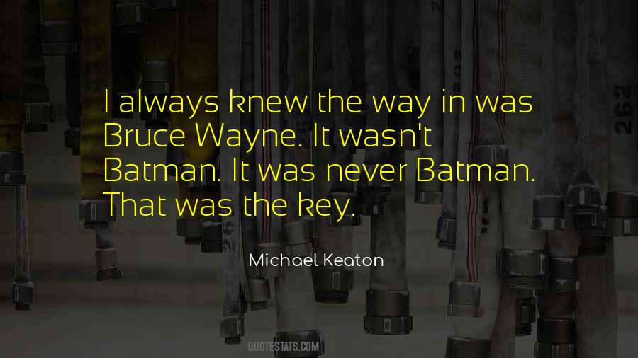 Quotes About Bruce Wayne #996491
