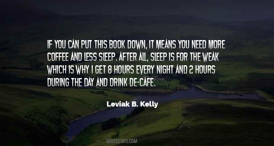 Sleep All Day Quotes #1112552