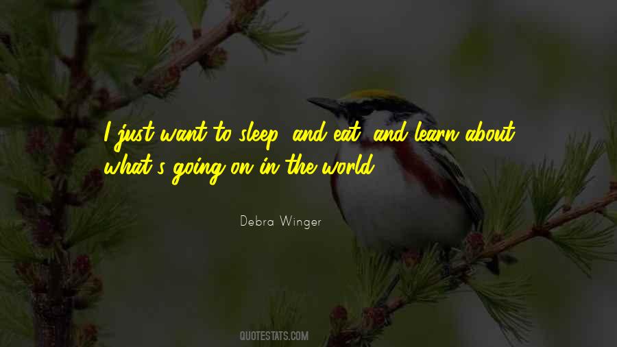 Sleep And Eat Quotes #1538909