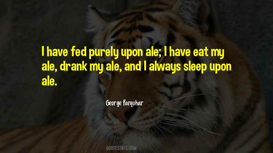 Sleep And Eat Quotes #524053