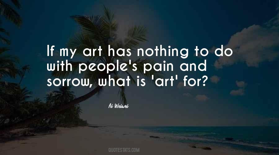 Quotes About Art And Pain #1386731