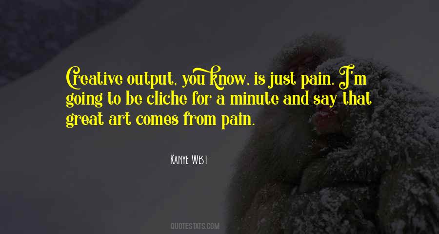 Quotes About Art And Pain #17190