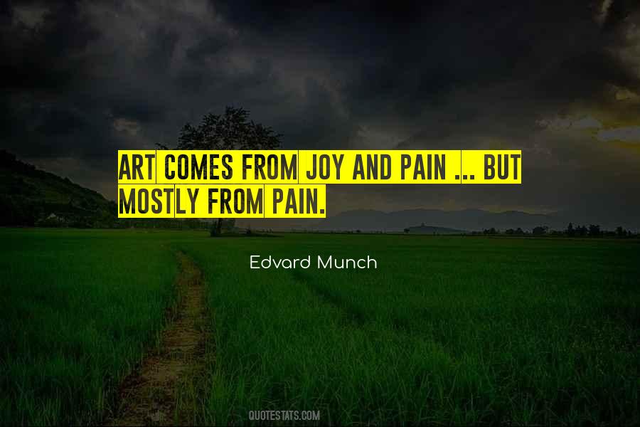 Quotes About Art And Pain #809462