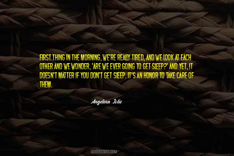 Sleep And Tired Quotes #1333050