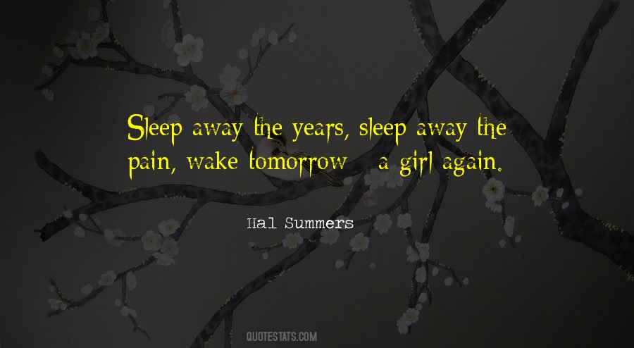 Sleep Away The Pain Quotes #1721125