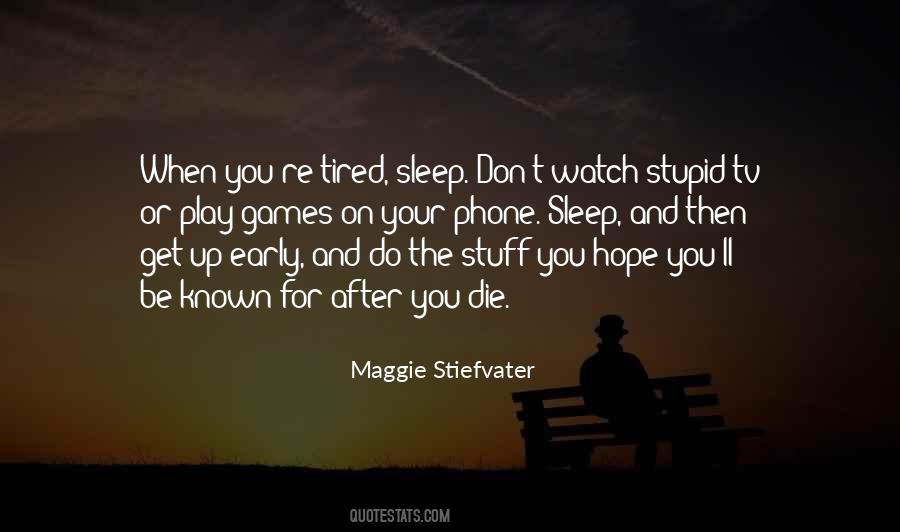 Sleep Early Quotes #1029529