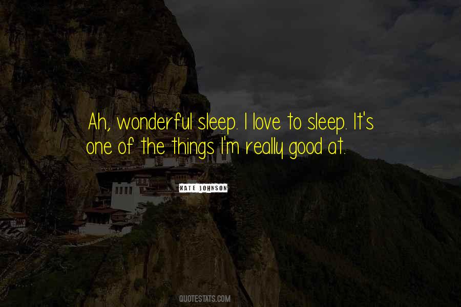 Sleep Good Quotes #222471