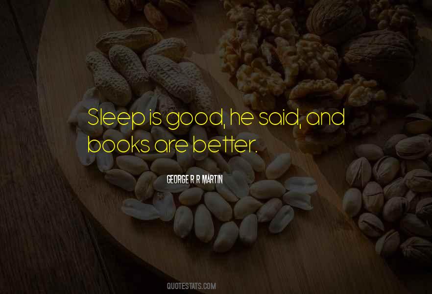 Sleep Good Quotes #260979