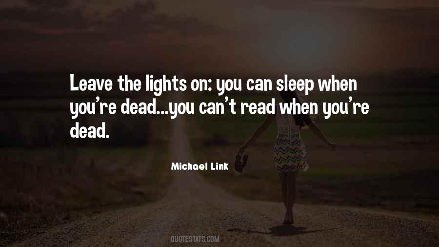 Sleep Is For The Dead Quotes #167473