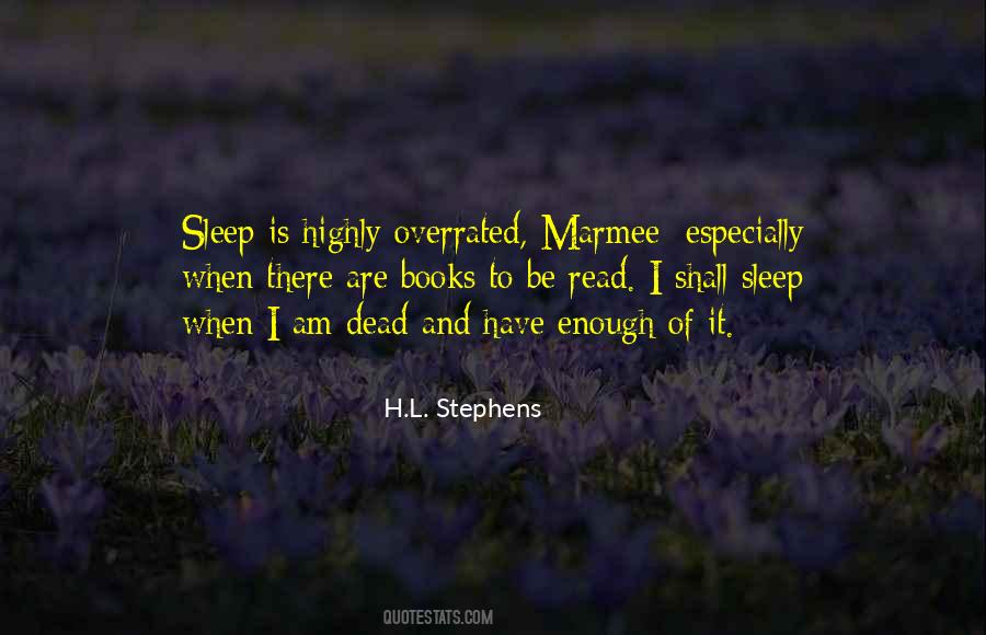 Sleep Is For The Dead Quotes #598574