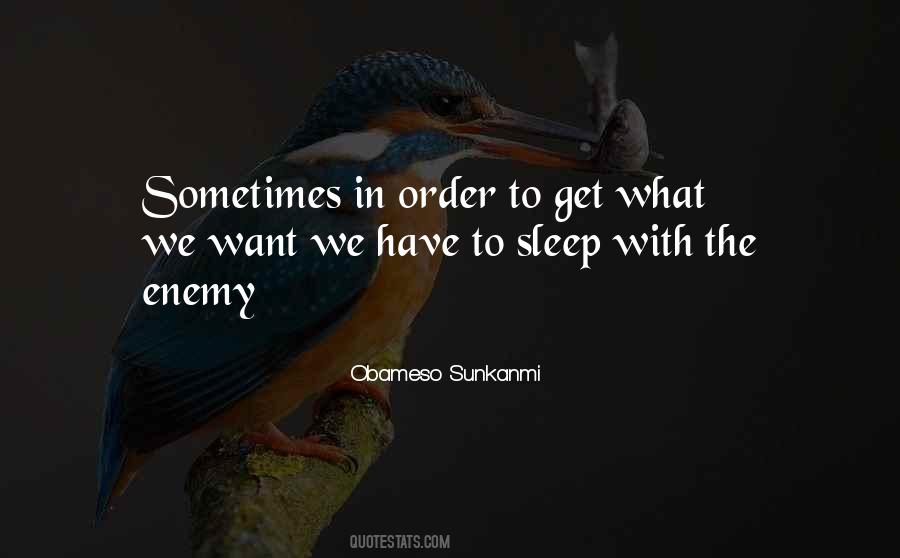 Sleep Is My Enemy Quotes #1794299