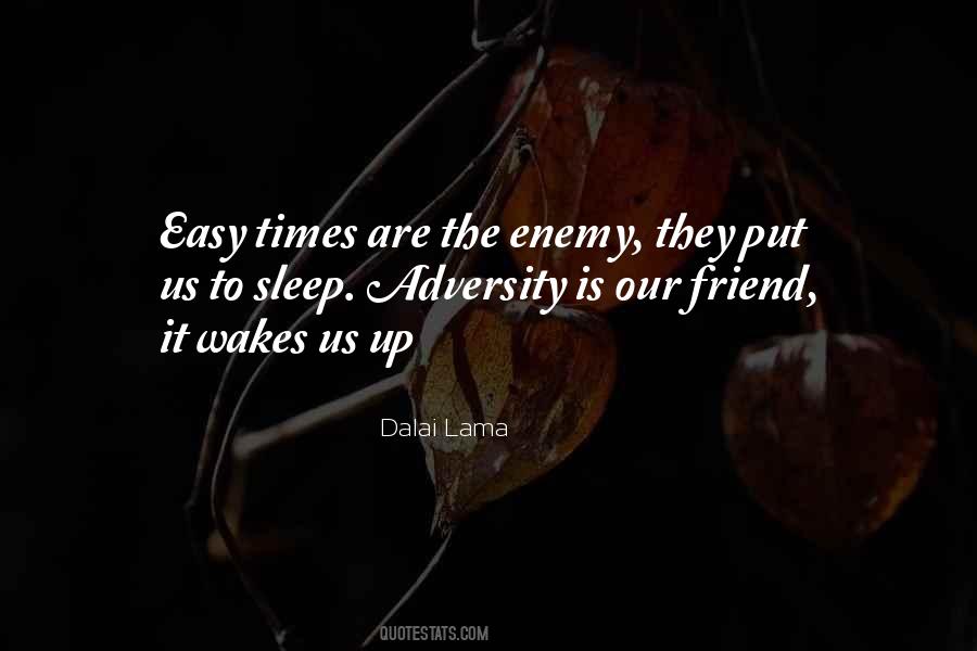 Sleep Is My Enemy Quotes #1815943