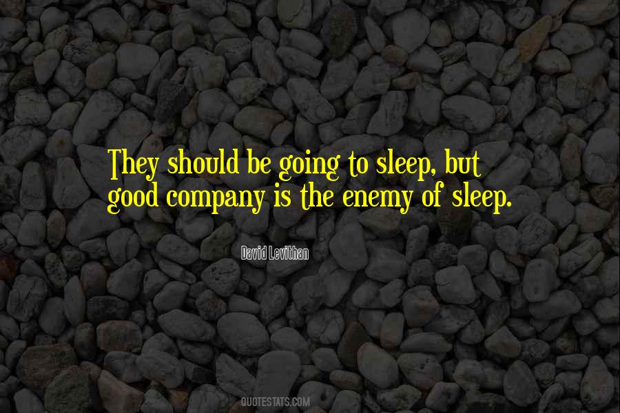 Sleep Is My Enemy Quotes #831510