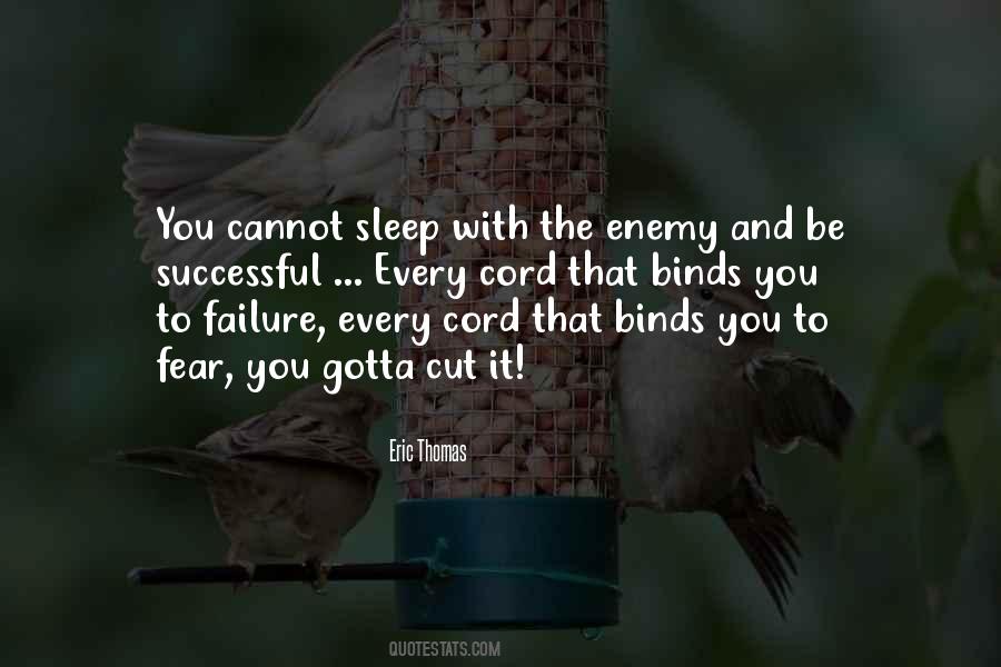 Sleep Is My Enemy Quotes #855201