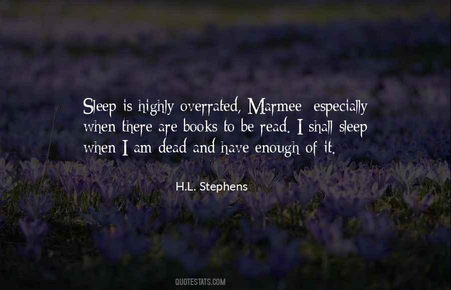 Sleep Is Overrated Quotes #598574