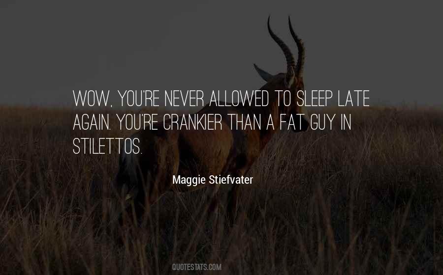 Sleep Late Quotes #184820