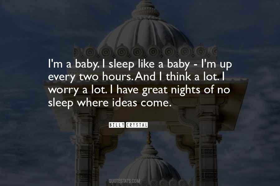Sleep Like A Baby Quotes #888921