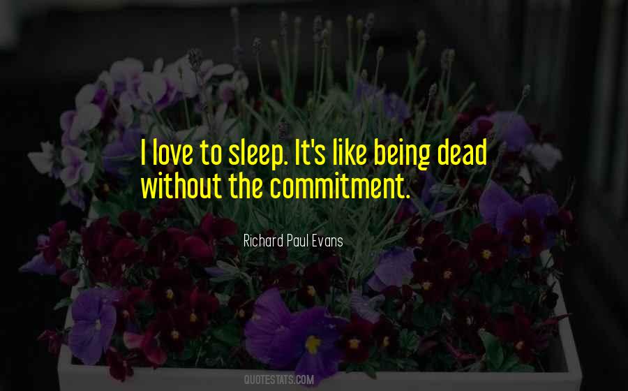 Sleep Like The Dead Quotes #1104195