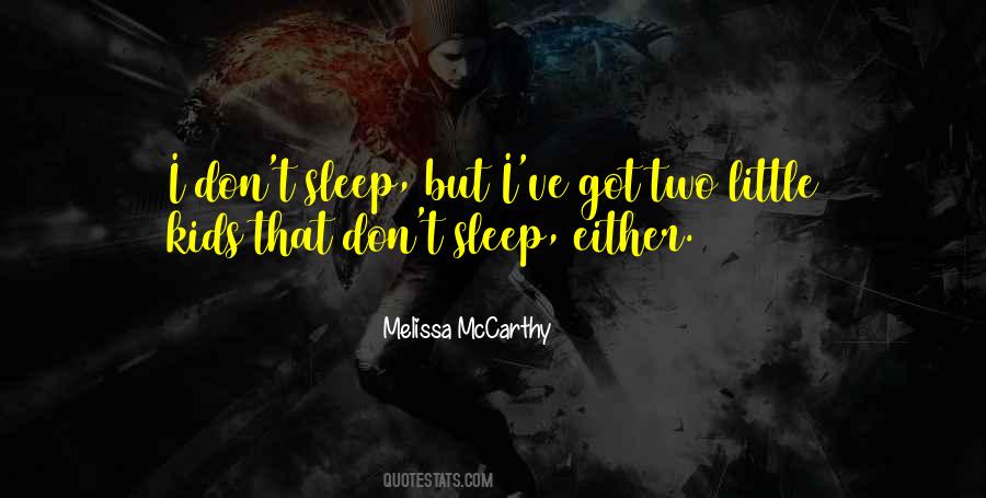 Sleep Little One Quotes #26505