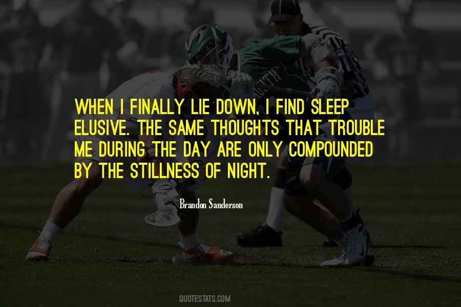 Sleep Trouble Quotes #446793