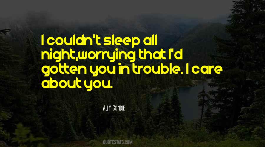 Sleep Trouble Quotes #515819