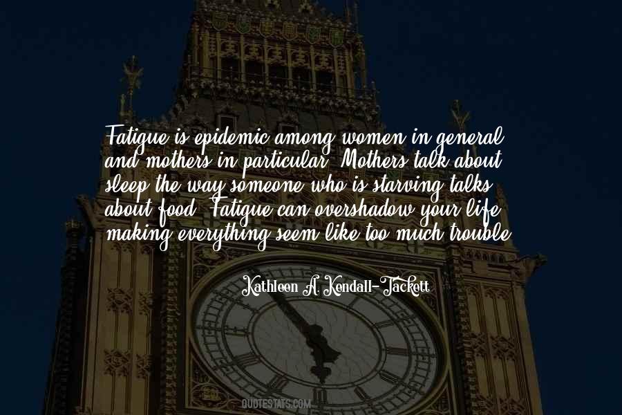 Sleep Trouble Quotes #652912