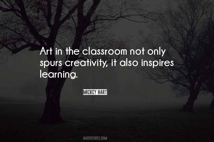 Quotes About Art In The Classroom #842835