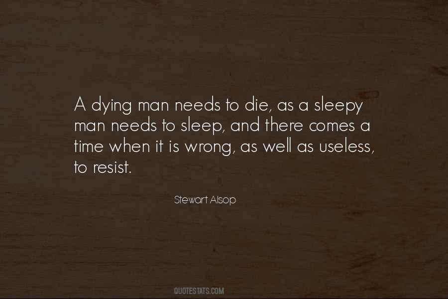 Sleep When I Die Quotes #174370