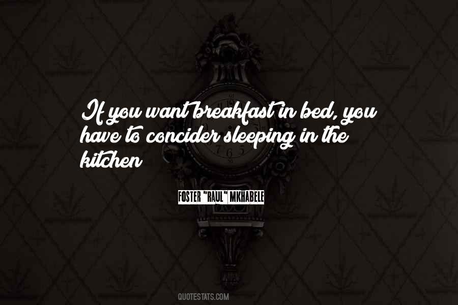 Sleeping In Your Own Bed Quotes #247668