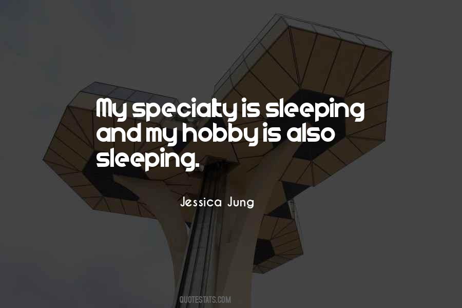 Sleeping Is My Hobby Quotes #36853