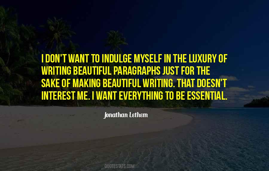 Quotes About Beautiful Writing #1778183