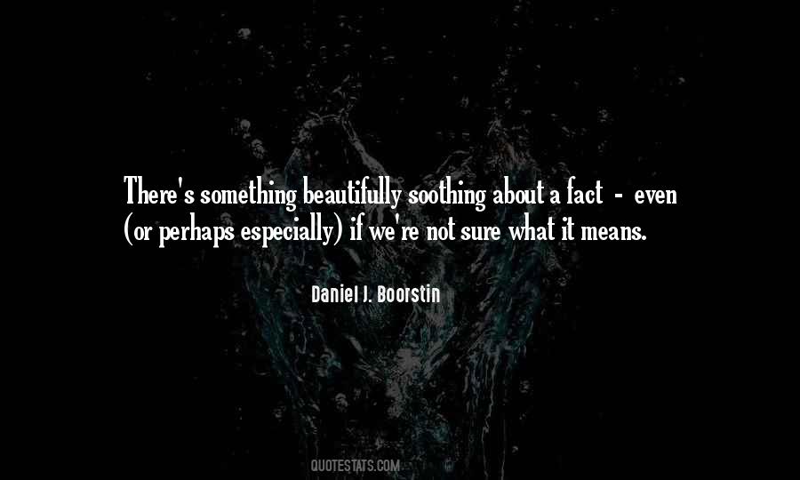 Quotes About Beautifully #254152 Quotes About Beautifully #254152