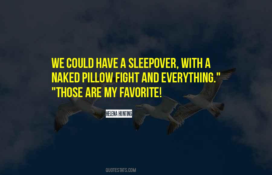 Sleepover Quotes #1128082