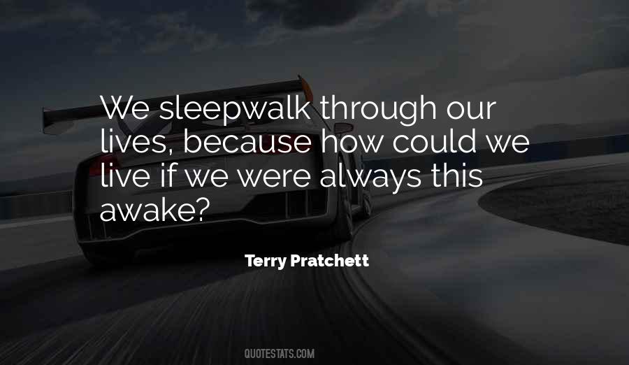 Sleepwalk With Me Quotes #1509243