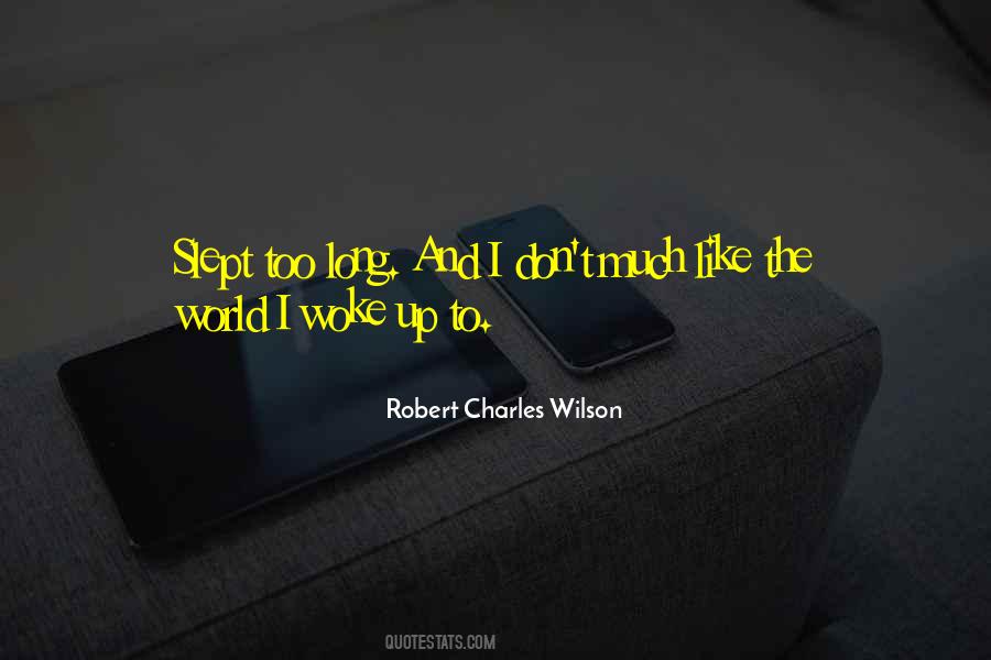 Slept So Long Quotes #1221405