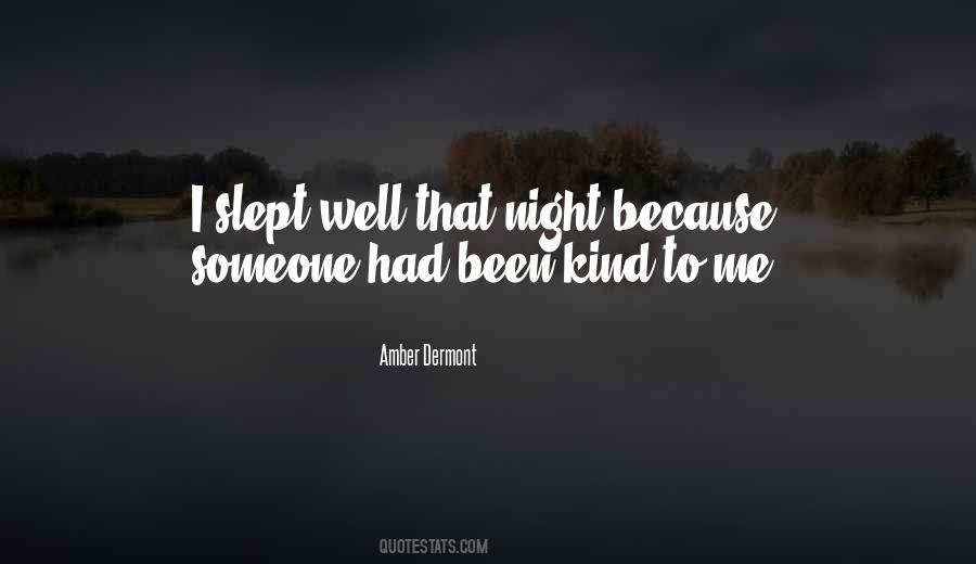 Slept Well Quotes #57089
