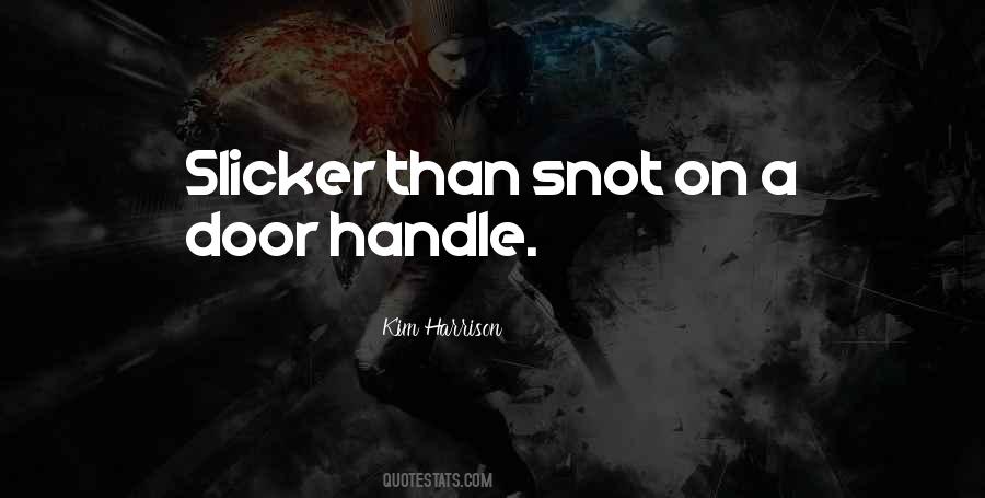 Slicker Than Quotes #109581