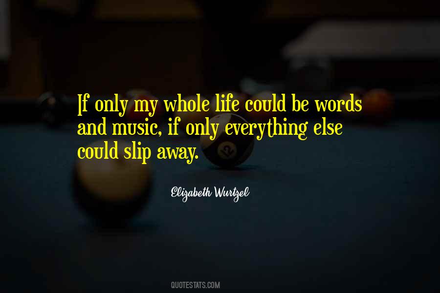 Slip Away Quotes #212567